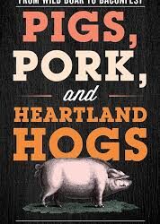 Wild Boar to Baconfest: Pigs in History & Culture